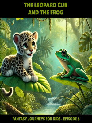 cover image of Fantasy Journeys for Kids, Episode 6